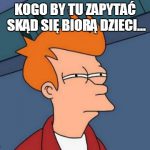 Bardzo praktyczni ludzie