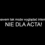 Bóg jest przeciwko ACTA