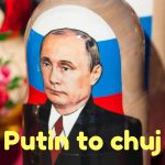Putin to chuj